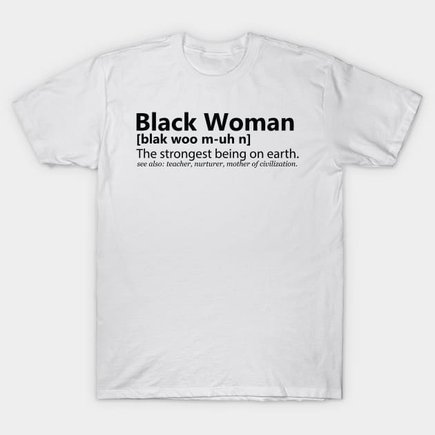 Black Woman Definition T-Shirt by VenusDanielle Designs